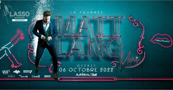 Courez la chance d'assister au concert de Matt Lang à Québec!