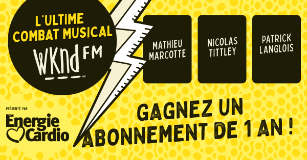 L'ultime combat musical III, présenté par Énergie Cardio