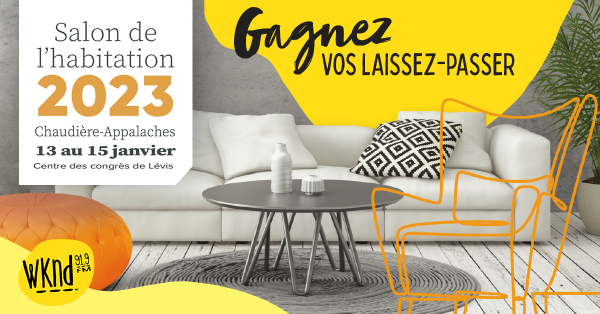 Gagnez vos places pour le Salon de l'habitation Chaudière-Appalaches