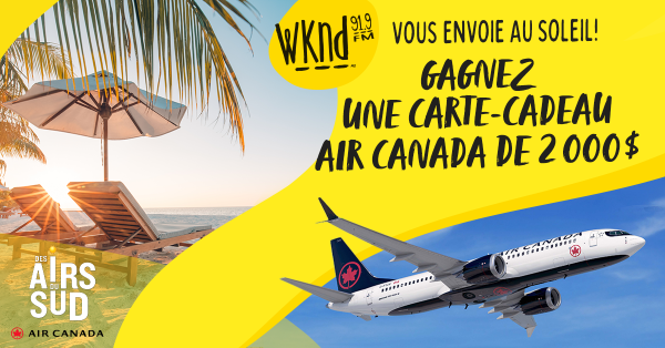 WKND 91.9 présente « des airs du sud »  signés Air Canada !