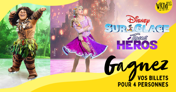 Gagnez vos billets pour Disney sur glace au Centre Vidéotron!