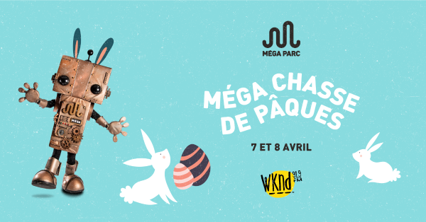 Un congé de Pâques renversant au Méga Parc!