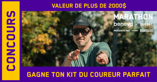 Gagne ton kit du coureur parfait!