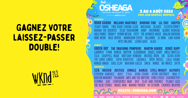 Gagnez vos laissez-passer pour Osheaga