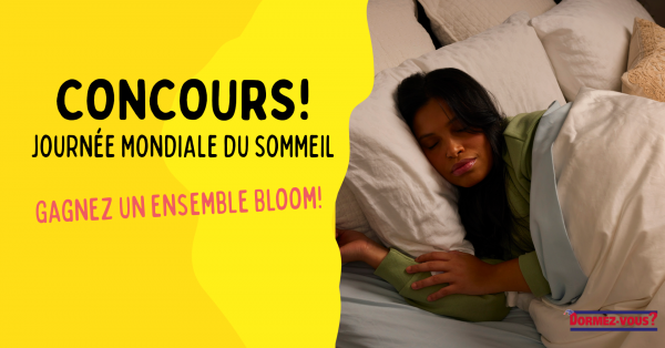 Gagnez votre ensemble Bloom grâce à Dormez-Vous!