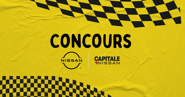 Le concours Capitale Nissan!