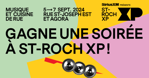 Gagnez votre soirée à St-Roch XP