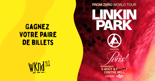 WKND 91,9 vous envoie voir Linkin Park!