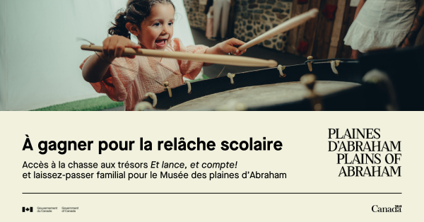 Le Musée des plaines d'Abraham s'anime pour la relâche!