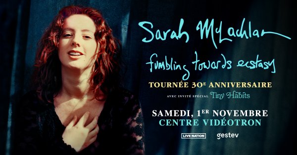 Sarah McLachLan s'amène au Centre Vidéotron