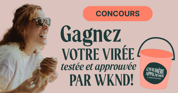 Une Chaudière-Liste signée Lac-Etchemin !