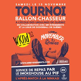 TOURNOI DE BALLON-CHASSEUR WKND - MOVEMBER QUÉBEC