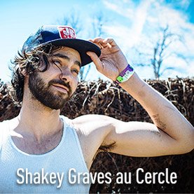 Shakey Graves au Cercle