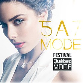 Les 5 @ 7 Mode du Festival Québec Mode