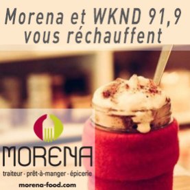 Morena et WKND 91.9 vous réchauffent!