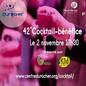 42e Cocktail-bénéfice du Centre Durocher