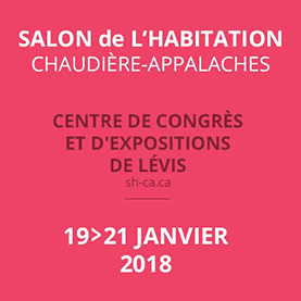 Salon de l'Habitation Chaudière-Appalaches