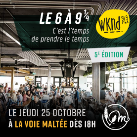 La 5e édition du 6@9 et quart WKND!