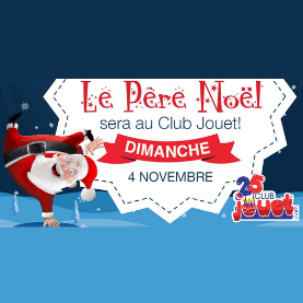 Le Père Noël fait un arrêt chez Club Jouet!
