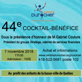 Le 44e Cocktail-bénéfice du Centre Durocher