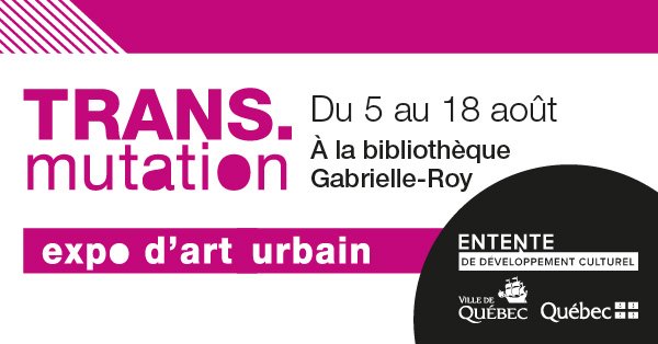 Trans.mutation : Vivez la transition créative de la bibliothèque Gabrielle-Roy