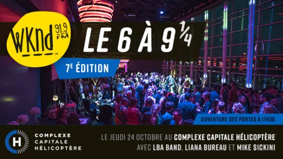 Le 6 à 9 1/4 WKND - 7e édition