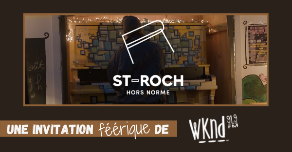 WKND 91,9 vous invite à vivre la féérie de St-Roch
