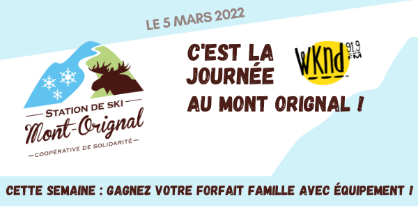 Journée WKND 91,9 au Mont Orignal !