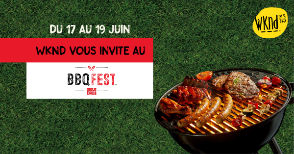 L'été arrive... Et le BBQ Fest aussi !