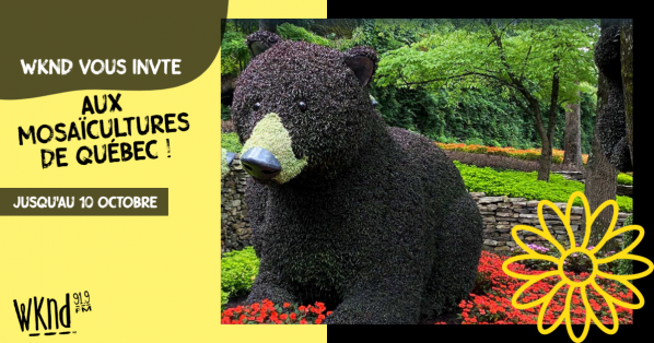 Le 10 septembre : c'est la Journée WKND aux Mosaïcultures !
