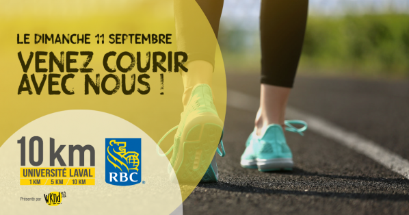 Relevez le défi du 10 km RBC - Université Laval !