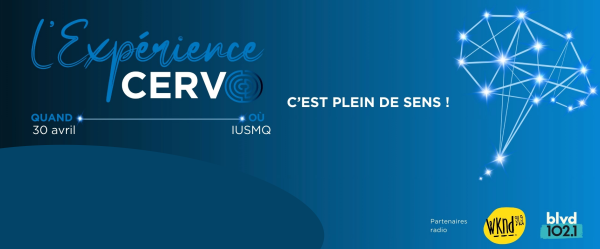 L'Expérience CERVO 