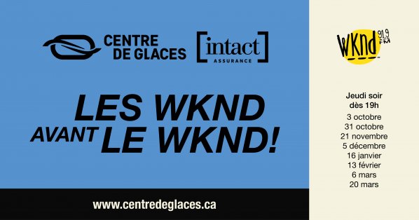 Les WKND avant le WKND